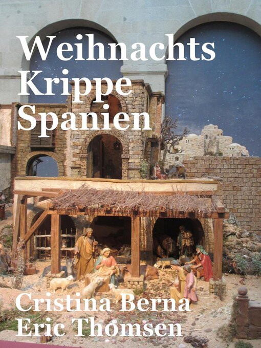 Title details for Weihnachtskrippe Spanien by Cristina Berna - Available